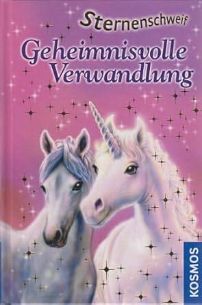 Sternenschweif: Geheimnisvolle Verwandlung by Linda Chapman