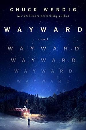 Wayward by Chuck Wendig