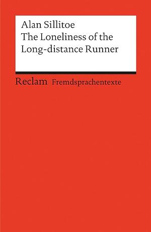 The Loneliness of the Long-distance Runner by Alan Sillitoe