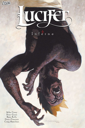 Lucifer, Vol. 5: Inferno by Peter Gross, Craig Hamilton, Ryan Kelly, Mike Carey, Dean Ormston