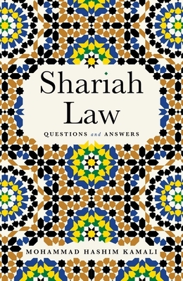 Shariah Law: Questions and Answers by Mohammad Hashim Kamali