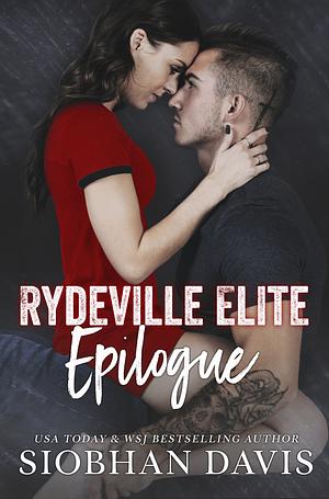 Rydeville Elite Epilogue by Siobhan Davis