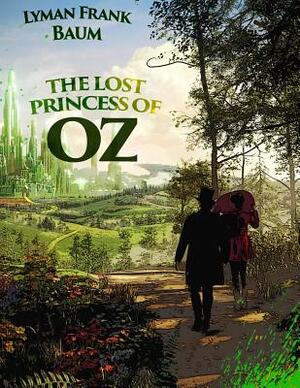 The Lost Princess of Oz by L. Frank Baum