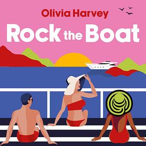 Rock The Boat by Olivia Harvey