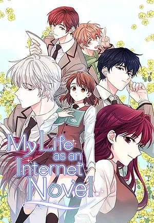 My Life as an Internet Novel, Season 1 by Yuhan, Yuhan