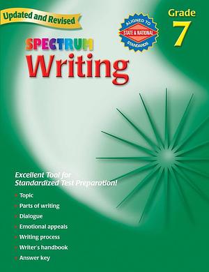 Writing, Grade 7: Grade 7 by Spectrum