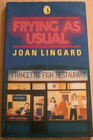 Frying as Usual by Joan Lingard