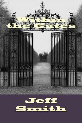 Within the Gates by Jeff Smith