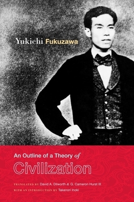 An Outline of a Theory of Civilization by Yukichi Fukuzawa