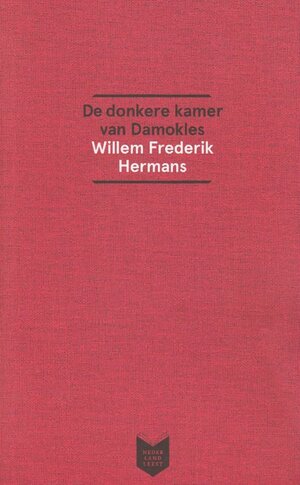 De donkere kamer van Damokles by Willem Frederik Hermans