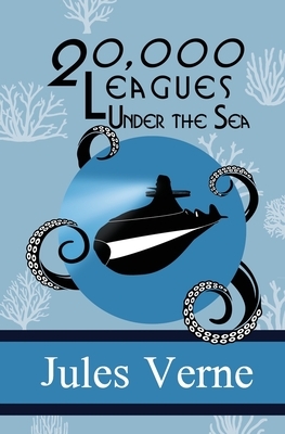 Twenty Thousand Leagues Under the Sea by Jules Verne