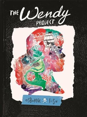 The Wendy Project by Melissa Jane Osborne, Veronica Fish
