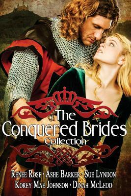 The Conquered Brides by Ashe Barker, Dinah McLeod, Sue Lyndon