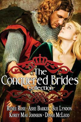 The Conquered Brides by Dinah McLeod, Sue Lyndon, Ashe Barker