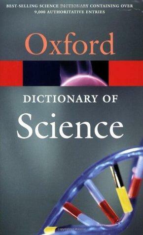 A Dictionary of Science by John Daintith