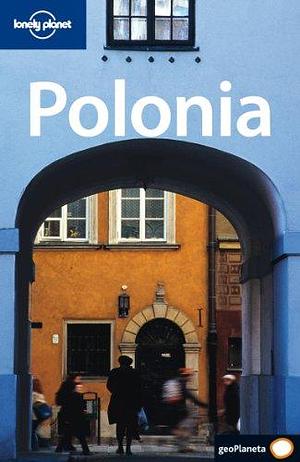 Lonely Planet Polonia by Neal Bedford, Lonely Planet, Lonely Planet