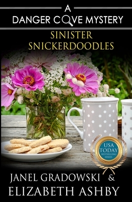 Sinister Snickerdoodles by Elizabeth Ashby, Janel Gradowski