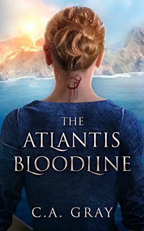 The Atlantis Bloodline by C.A. Gray