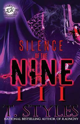 Silence Of The Nine 3 (The Cartel Publications Presents) by T. Styles