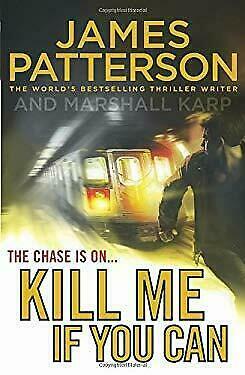 Kill Me If You Can by Marshall Karp, James Patterson