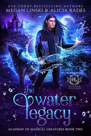 The Water Legacy by Megan Linski, Alicia Rades