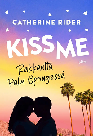 Rakkautta Palm Springsissä by Catherine Rider