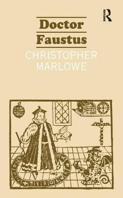 Doctor Faustus by Christopher Marlowe