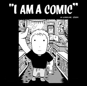 I Am a Comic by Caroline Cash