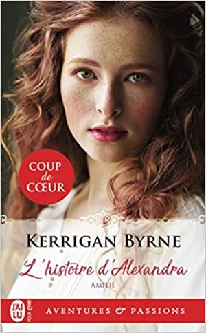 L'histoire d'Alexandra by Kerrigan Byrne