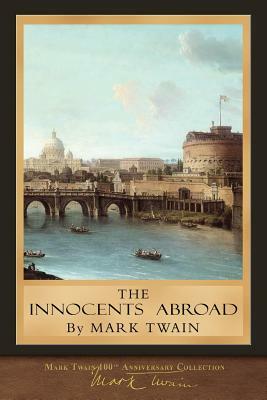 The Innocents Abroad: Original Illustrations by Mark Twain
