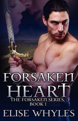 Forsaken Heart by Elise Whyles