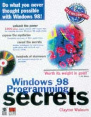 Windows 98 Programming Secrets by Clayton Walnum
