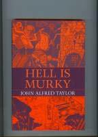 Hell Is Murky by John Alfred Taylor