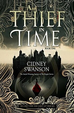 A Thief in Time by Cidney Swanson