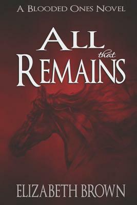 All That Remains by Elizabeth Brown
