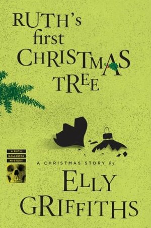 Ruth's First Christmas Tree by Elly Griffiths