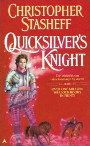 Quicksilver's Knight by Christopher Stasheff