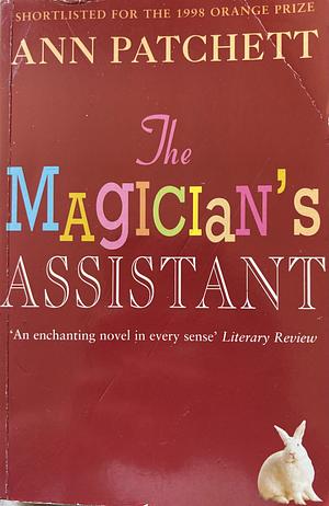 The Magician's Assistant by Ann Patchett