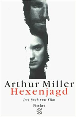 Hexenjagd. Das Buch Zum Film by Arthur Miller