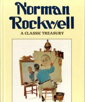 Norman Rockwell: A Classic Treasury by Robin Langley Sommer