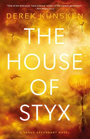 The House of Styx by Derek Künsken