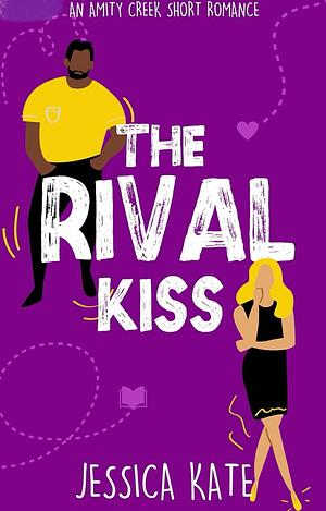 The Rival Kiss by Jessica Kate