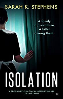 Isolation by Sarah K. Stephens