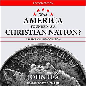 Was America Founded as a Christian Nation? Revised Edition by John Fea