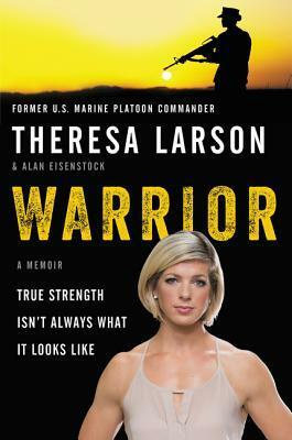 Warrior: A Memoir by Alan Eisenstock, Theresa Larson