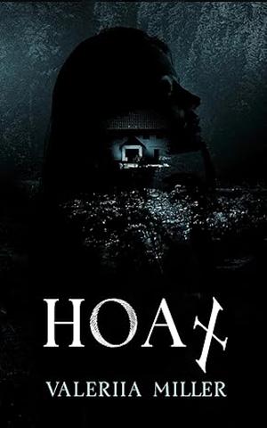 Hoax by Valeriia Miller