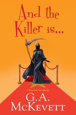 And the Killer Is . . . by G. A. McKevett