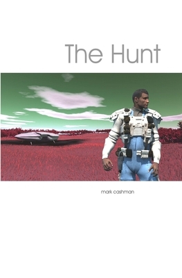 The Hunt by Mark Cashman