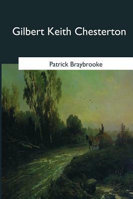 Gilbert Keith Chesterton by Patrick Braybrooke