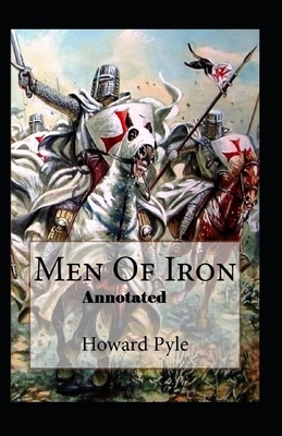 Men of Iron Annotated by Howard Pyle